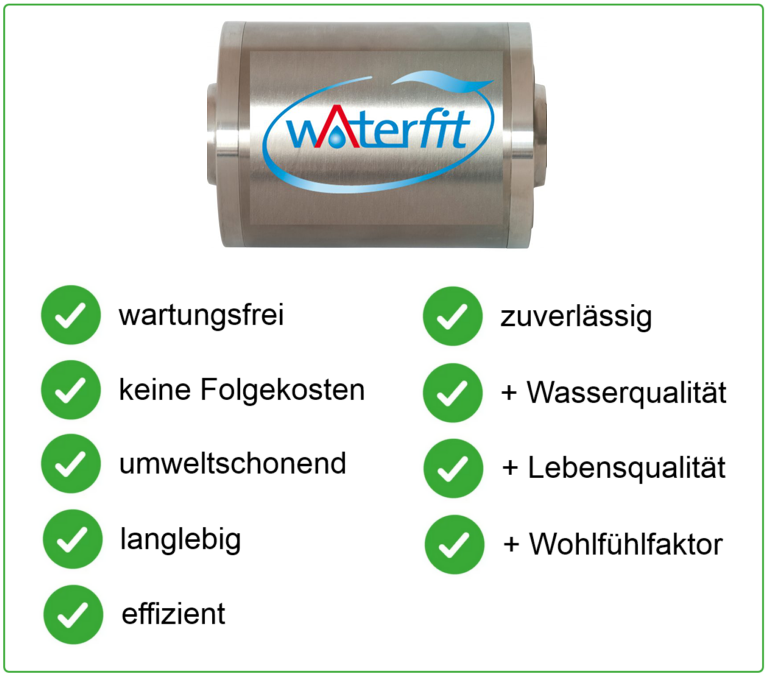 Waterfit Wasseraufbereitung Kalkschutz Kalkschutzanlage inklusive Lebensqualität und Wellness Voteile Waterfit Wasseraufbereitung Kalkschutz Kalkschutzanlage inklusive Lebensqualität und Wellness Vorteile